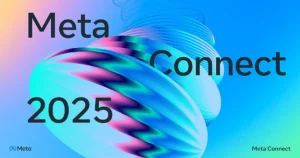 Meta Connect 2025: Anticipated Smart Glasses, Upgraded Ray‑Bans and Future VR Plans